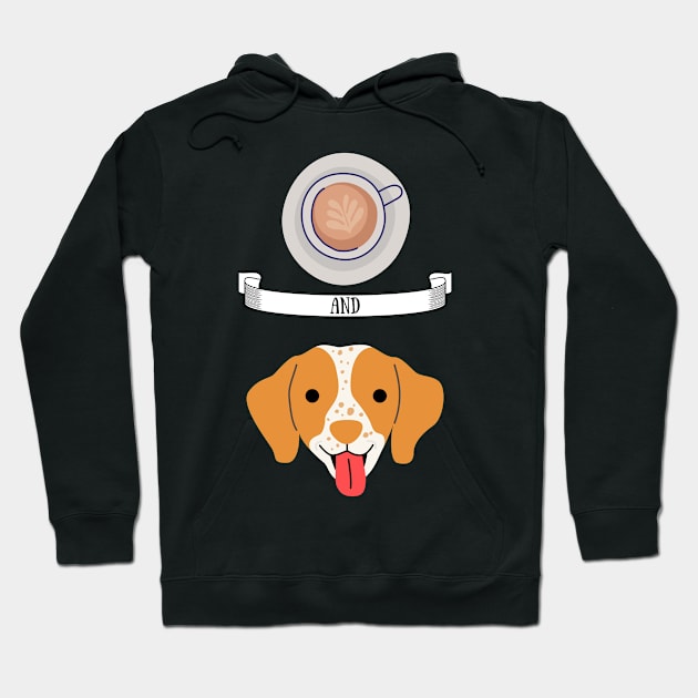 Coffee and Brittany Spaniel Hunting Dog Gift Puppies Owner Lover Hoodie by yassinebd